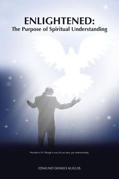 portada Enlightened: The Purpose of Spiritual Understanding (en Inglés)