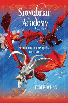 portada Stonebriar Academy: School for Dragon Riders - Book Two (en Inglés)