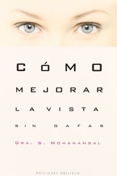 portada Cómo Mejorar la Vista sin Gafas (in Spanish)