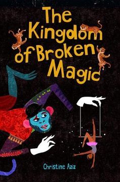 portada The Kingdom of Broken Magic (en Inglés)