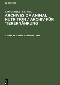 portada Archives of Animal Nutrition / Archiv für Tierernaehrung, Volume 37, Number 2, February 1987 (en Inglés)