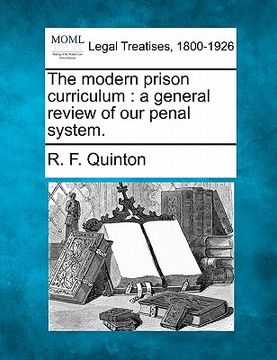 portada the modern prison curriculum: a general review of our penal system. (en Inglés)