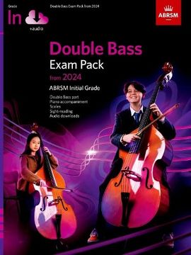 portada Double Bass Exam Pack From 2024, Initial Grade, Double Bass Part, Piano Accompaniment & Audio (in English)