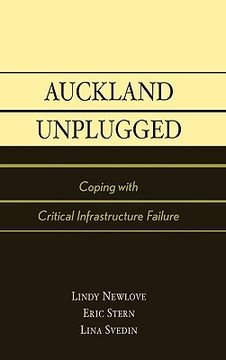 portada auckland unplugged: coping with critical infrastructure failure (en Inglés)