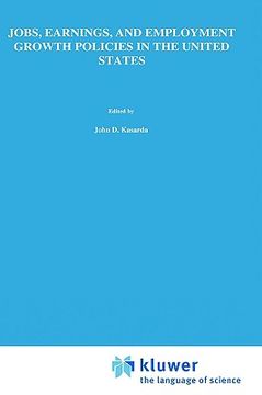 portada jobs, earnings, and employment growth policies in the united states: a carolina public policy conference volume (in English)