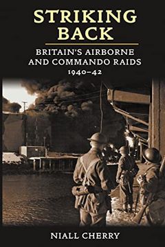 portada Striking Back: Britain's Airborne and Commando Raids 1940-42 