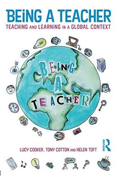 portada Being a Teacher: Teaching and Learning in a Global Context (en Inglés)