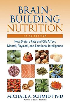 portada Brain-Building Nutrition: How Dietary Fats and Oils Affect Mental, Physical, and Emotional Intelligence (in English)