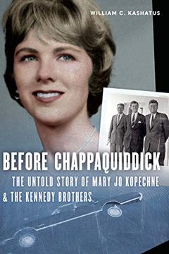 portada Before Chappaquiddick: The Untold Story of Mary jo Kopechne and the Kennedy Brothers (en Inglés)