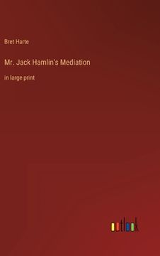 portada Mr. Jack Hamlin's Mediation: in large print 