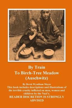 portada Auschwitz - By Train To Birch Tree Meadow (en Inglés)