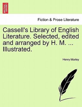 portada cassell's library of english literature. selected, edited and arranged by h. m. ... illustrated. (in English)