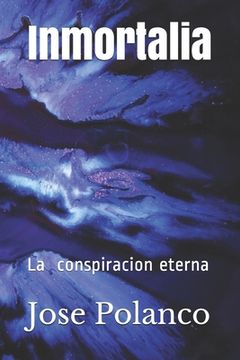 portada Inmortalia: Tierra de los primeros inmortales (in Spanish)