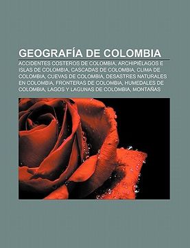 Libro Geograf A De Colombia: Accidentes Costeros De Colombia, Archipi ...