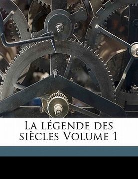 portada La Légende Des Siècles Volume 1 (en Francés)