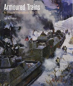 portada Armoured Trains: An Illustrated Encyclopaedia 1826-2016