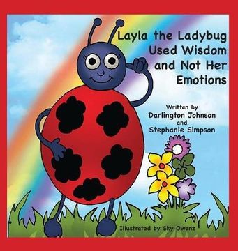 portada Layla the Ladybug Used Wisdom and Not Her Emotions (en Inglés)