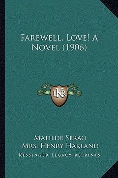portada farewell, love! a novel (1906) (en Inglés)