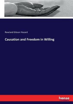portada Causation and Freedom in Willing