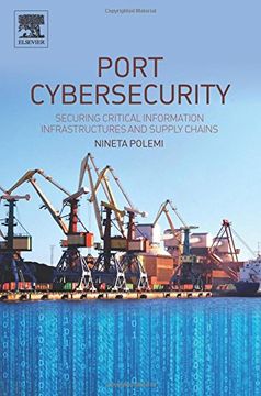 portada Port Cybersecurity: Securing Critical Information Infrastructures and Supply Chains