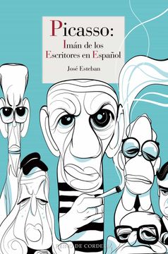 portada Picasso: Iman de los Escritores en Español (in Spanish)