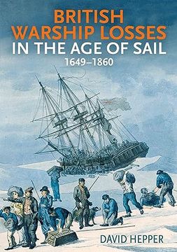 portada British Warship Losses in the Age of Sail: 1649-1859 (en Inglés)