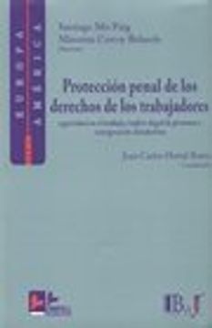portada Proteccion Penal de los Derechos de los Trabajadores (in Spanish)