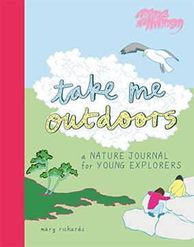 portada Take me Outdoors: A Nature Journal for Young Explorers (Take me to) (en Inglés)