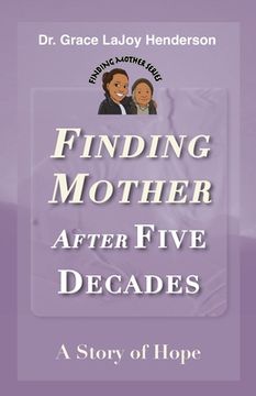 portada Finding Mother after Five Decades: A Story of Hope (en Inglés)