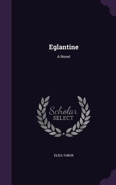 portada Eglantine (en Inglés)