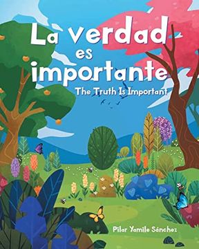 portada La Verdad es Importante: The Truth is Important (in Spanish)