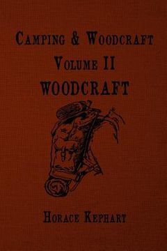 portada Camping and Woodcraft: For vacation campers and for travelers in the Wilderness (in English)