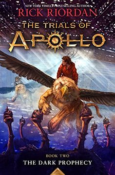portada The Trials of Apollo Book two the Dark Prophecy (en Inglés)