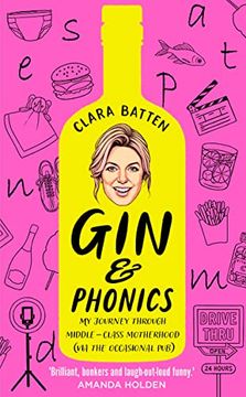 portada Gin and Phonics: My Journey Through Middle-Class Motherhood (Via the Occasional Pub) (en Inglés)