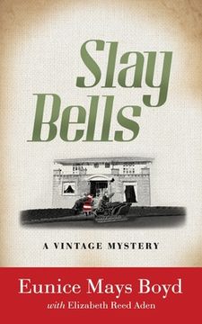 portada Slay Bells: A Vintage Mystery (2) (in English)