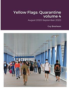 portada Yellow Flags: Quarantine Volume 4: August 2020-September 2020 (en Inglés)