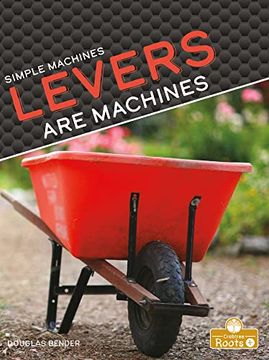 portada Levers are Machines (Simple Machines) (en Inglés)