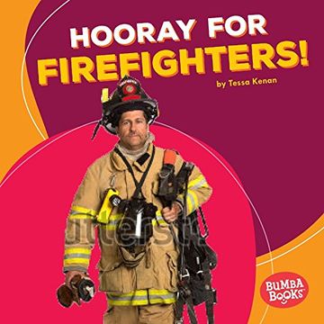 portada Hooray for Firefighters! (Bumba Books: Hooray for Community Helpers)