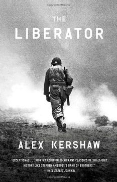portada The Liberator: One World war ii Soldier's 500-Day Odyssey From the Beaches of Sicily to the Gates of Dachau (en Inglés)