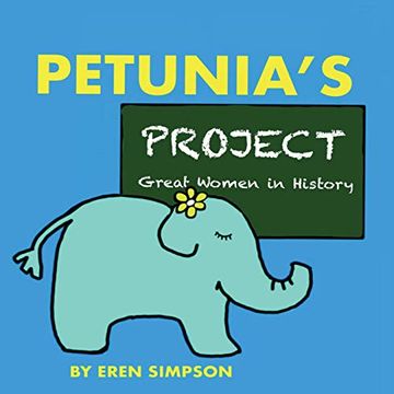 portada Petunia's Project: Great Women in History (Meet Petunia) (Volume 3) (en Inglés)
