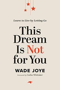 portada This Dream is not for You: Learn to Live by Letting go (in English)