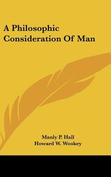 portada a philosophic consideration of man (en Inglés)