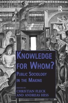 portada Knowledge for Whom?: Public Sociology in the Making (en Inglés)