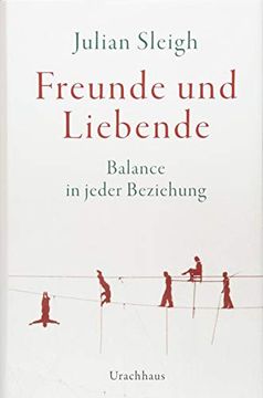 portada Freunde und Liebende: Balance in Jeder Beziehung (en Alemán)