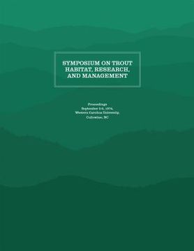 portada Symposium on Trout Habitat, Research, and Management: Proceedings (en Inglés)