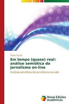 portada Em Tempo (Quase) Real: Analise Semiotica Do Jornalismo On-Line