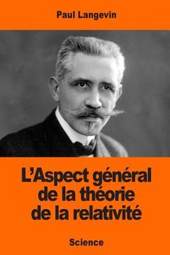 portada L'Aspect général de la théorie de la relativité (en Francés)