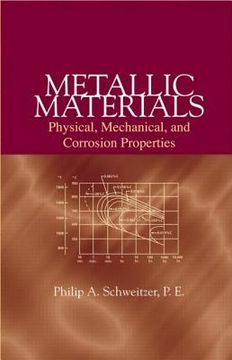 portada metallic materials: physical, mechanical, and corrosion properties (en Inglés)