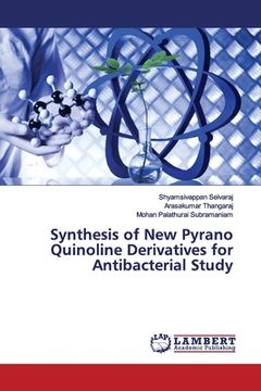 portada Synthesis of New Pyrano Quinoline Derivatives for Antibacterial Study (en Inglés)