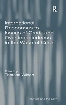 portada International Responses to Issues of Credit and Over-Indebtedness in the Wake of Crisis